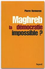 ebook cover of Maghreb : la démocratie impossible ?, by Pierre Vermeren