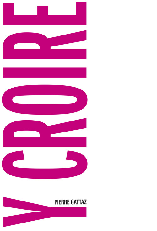 ebook cover of Y croire, by Gattaz Pierre
