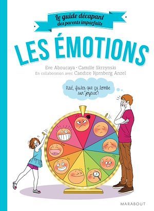 ebook cover of Le guide des parents imparfaits : Les émotions, by Candice Kornberg-Anzel, Camille Skrzynski, Eve Aboucaya