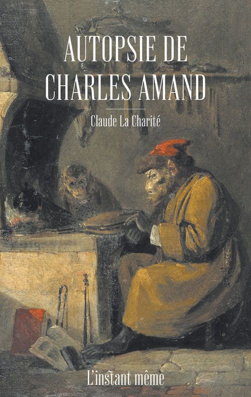 Couverture ebook de Autopsie de Charles Amand, de Claude La Charité