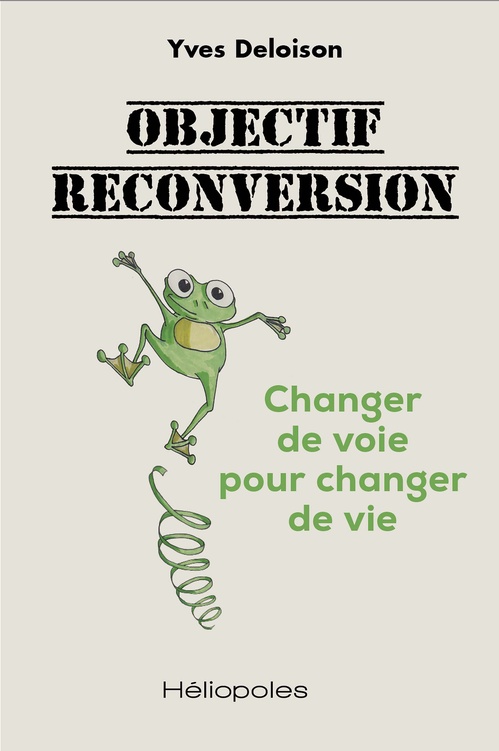 Couverture ebook de Objectif reconversion, de Yves Deloison