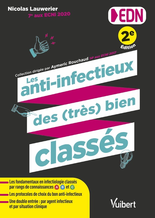 Couverture ebook de Les anti-infectieux des (très) bien classés pour les EDN, de Nicolas Lauwerier, Aymeric Rouchaud