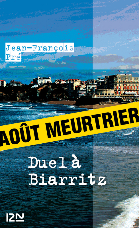 Couverture ebook de Duel à Biarritz, de Jean-François Pré
