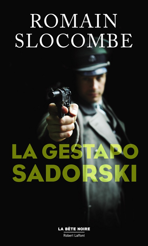 Couverture ebook de La Gestapo Sadorski, de Romain Slocombe