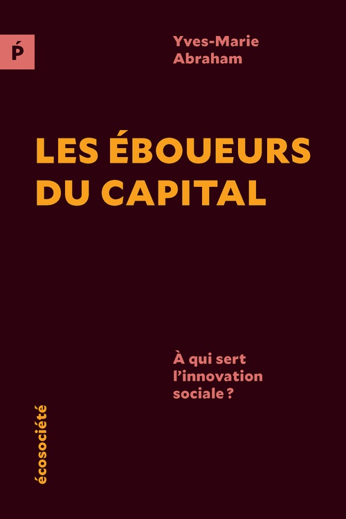 ebook cover of Les éboueurs du capital, by Yves-Marie Abraham