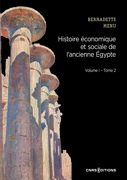 ebook cover of Histoire économique et sociale de l'ancienne Egypte - Volume I - Tome 2, by Bernadette Menu