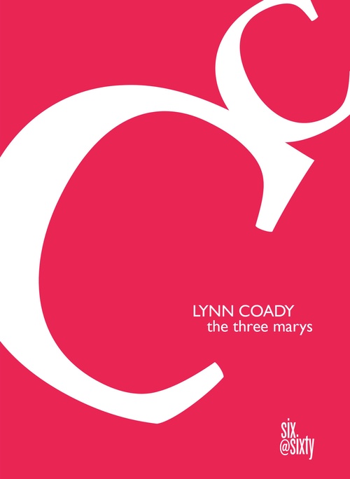 ebook cover of The Three Marys, by Lynn Coady