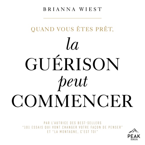 audiobook cover of Quand vous êtes prêt, la guérison peut commencer, by Brianna Wiest