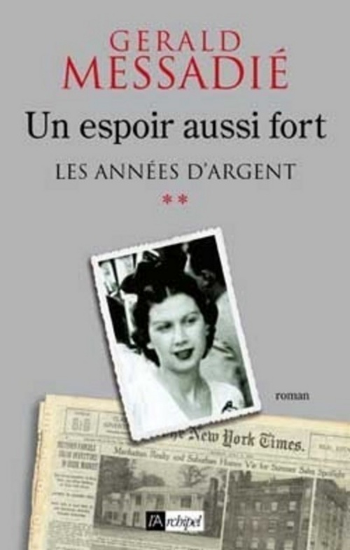 ebook cover of Un espoir aussi fort - Tome 2 Les années d'argent, by Gerald Messadié