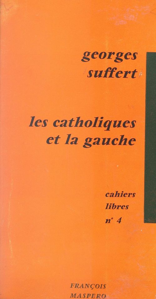 ebook cover of Les catholiques et la gauche, by Georges Suffert