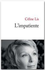 Couverture ebook de L'impatiente, de Céline Lis