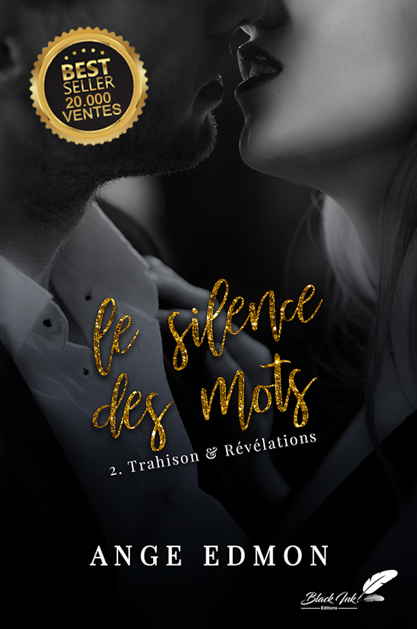 Couverture ebook de Le silence des mots : Tome 2, Trahison & Révélations, de Ange Edmon