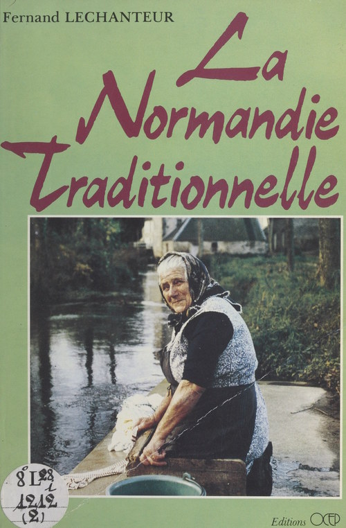 Couverture ebook de La Normandie traditionnelle (2), de Fernand Lechanteur