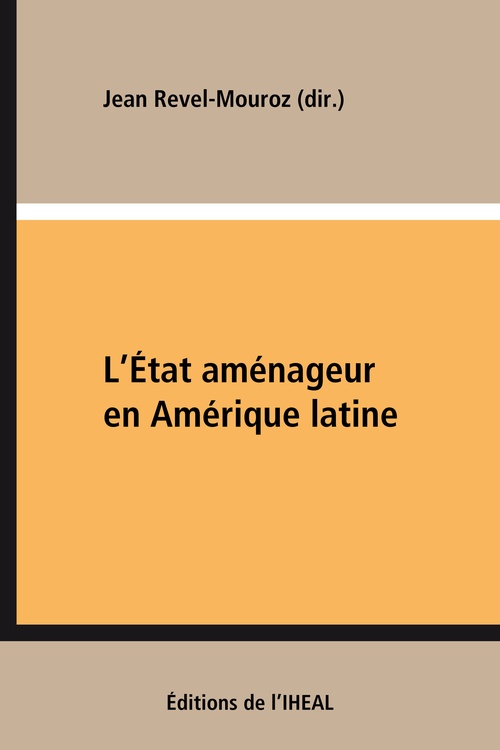Couverture ebook de L´État aménageur en Amérique latine, de