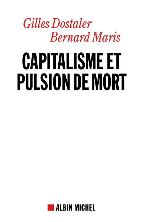 Couverture ebook de Capitalisme et pulsion de mort, de Gilles Dostaler, Bernard Maris