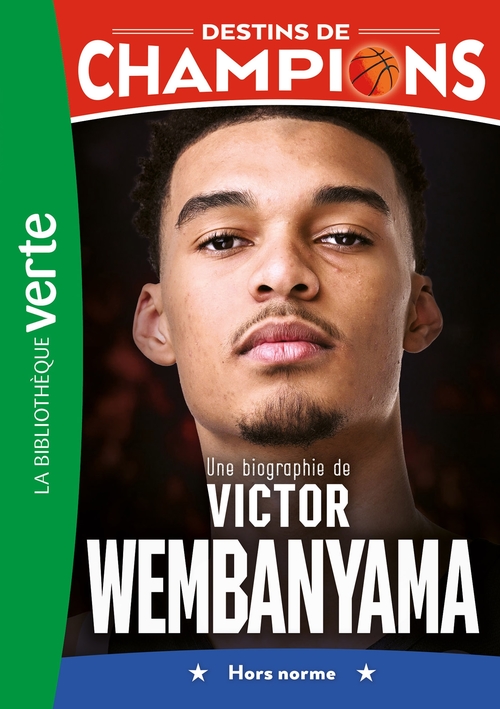 Couverture ebook de Destins de champions 08 - Une biographie de Victor Wembanyama, de Thomas Berjoan
