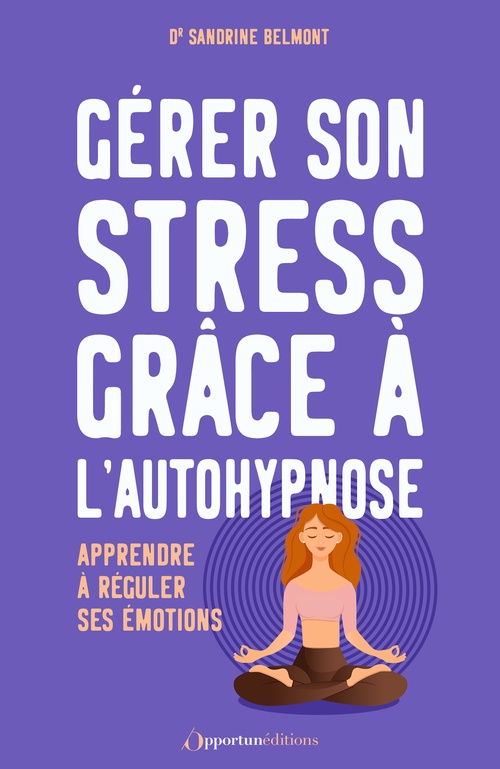 ebook cover of Gérer son stress grâce à l'autohypnose, by Sandrine Belmont
