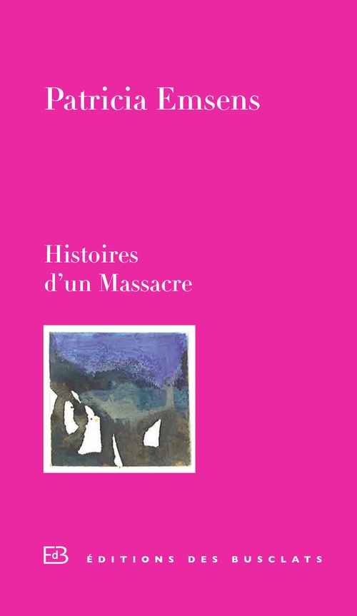 ebook cover of Histoires d'un Massacre, by Patricia Emsens