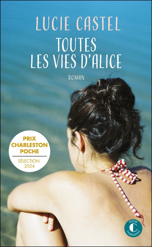 Couverture ebook de Toutes les vies d'Alice, de Lucie Castel