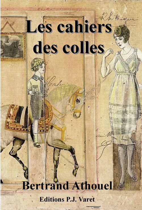 Couverture ebook de Les cahiers des colles, de Bertrand Athouel