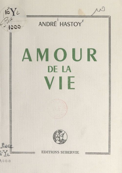 Couverture ebook de Amour de la vie, de Andre Hastoy