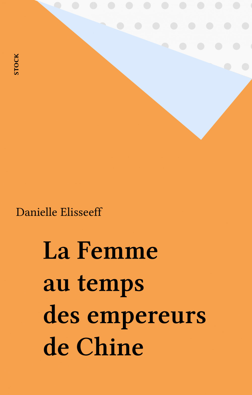 ebook cover of La Femme au temps des empereurs de Chine, by Elisseeff