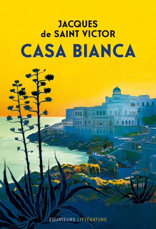 Couverture ebook de Casa Bianca, de Jacques de Saint Victor