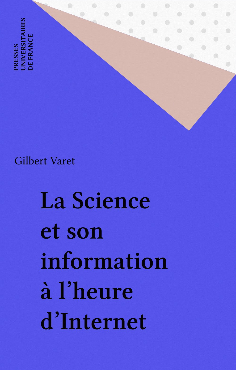 Couverture ebook de La Science et son information à l'heure d'Internet, de Gilbert Varet