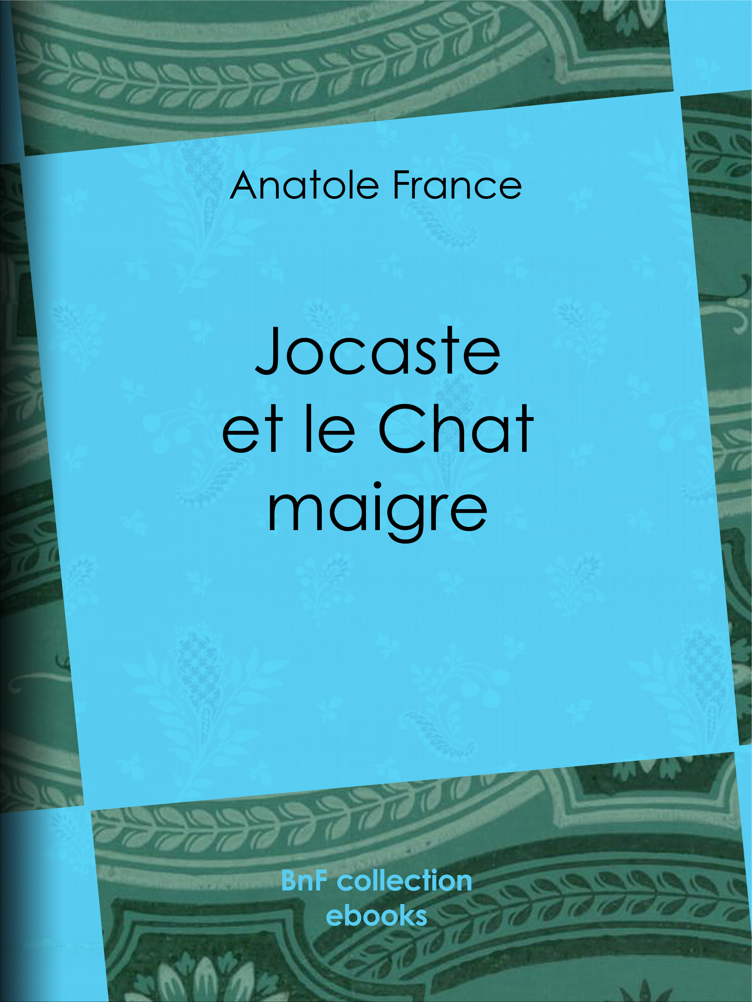 ebook cover of Jocaste et le Chat maigre, by Anatole France