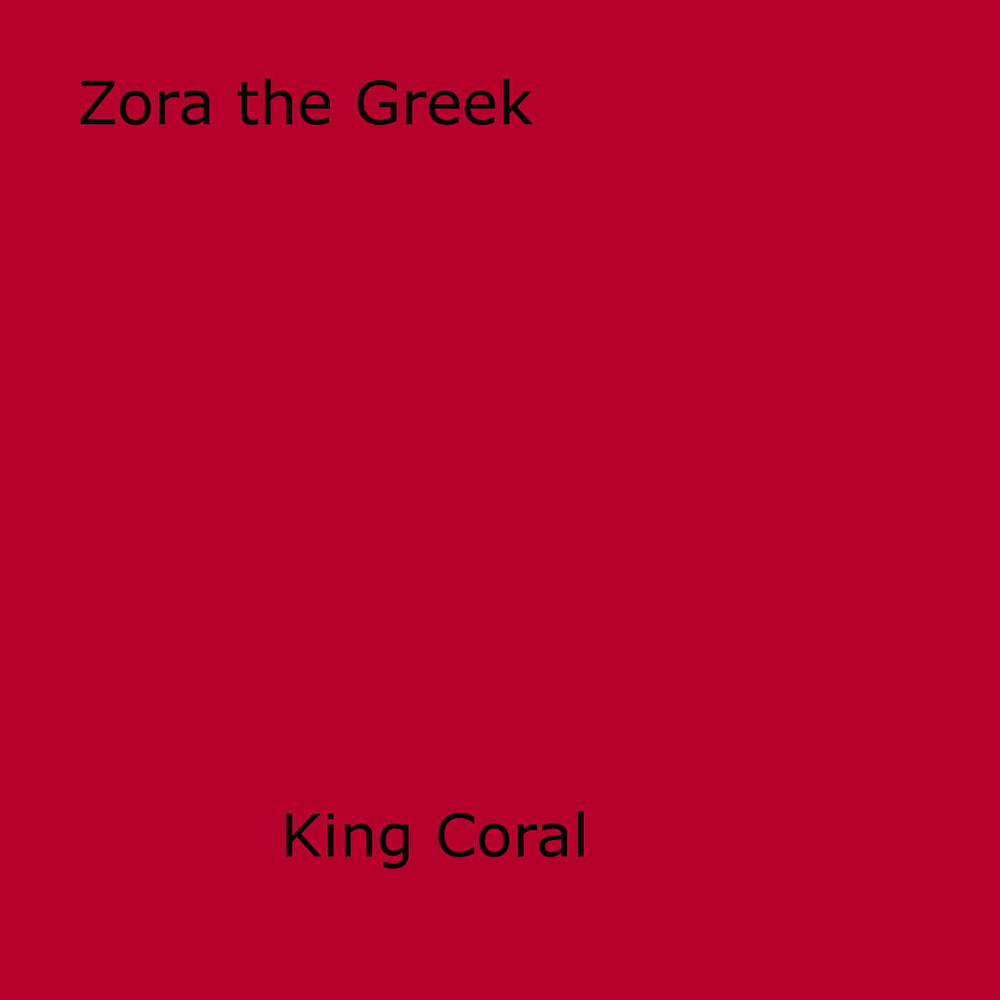 Couverture ebook de Zora The Greek, de King Coral