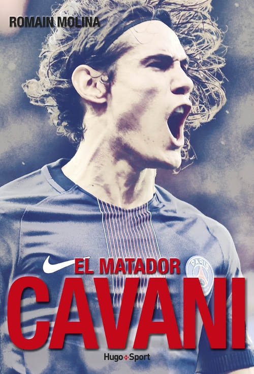 Couverture ebook de Cavani, el matador, de Romain Molina