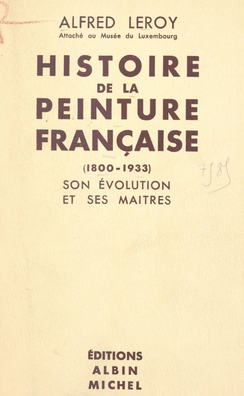 Couverture ebook de Histoire de la peinture française, 1800-1933, de Alfred Leroy
