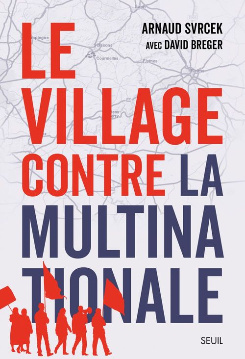 Couverture ebook de Le Village contre la multinationale, de David Breger, Arnaud Svrcek