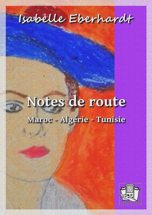 ebook cover of Notes de route, by Isabelle Eberhardt