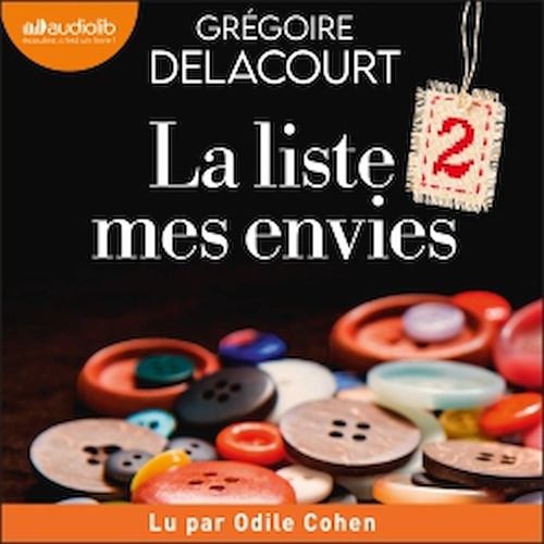 Couverture audiobook de La Liste 2 mes envies, de Grégoire Delacourt