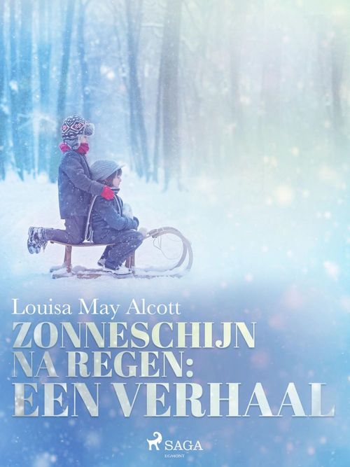 ebook cover of Zonneschijn na regen - Een verhaal, by Louisa May Alcott