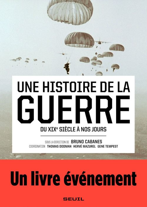 ebook cover of Une histoire de la guerre - Du XIXe siècle à nos jours, by Collectif, Bruno Cabanes