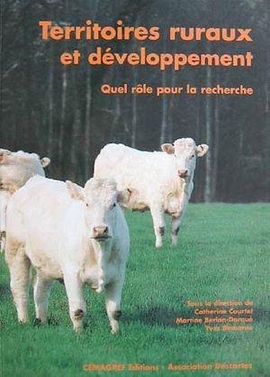 Couverture ebook de Territoires ruraux et développement. Quel rôle pour la recherche ?, de Courtet