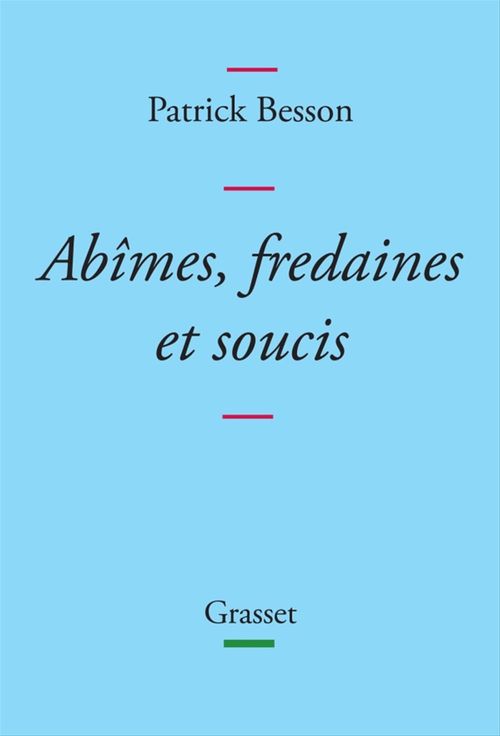 ebook cover of Abîmes, fredaines et soucis, by Patrick Besson