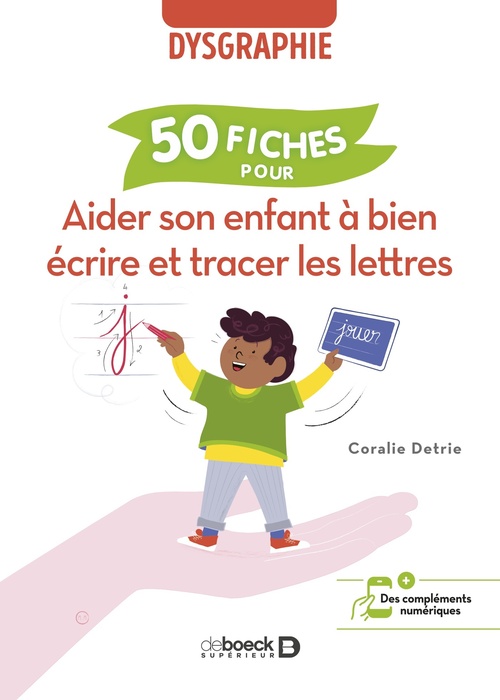 ebook cover of Aider son enfant à bien écrire et tracer les lettres : 50 fiches pour aider l´enfant dysgraphique, by Coralie Detrie