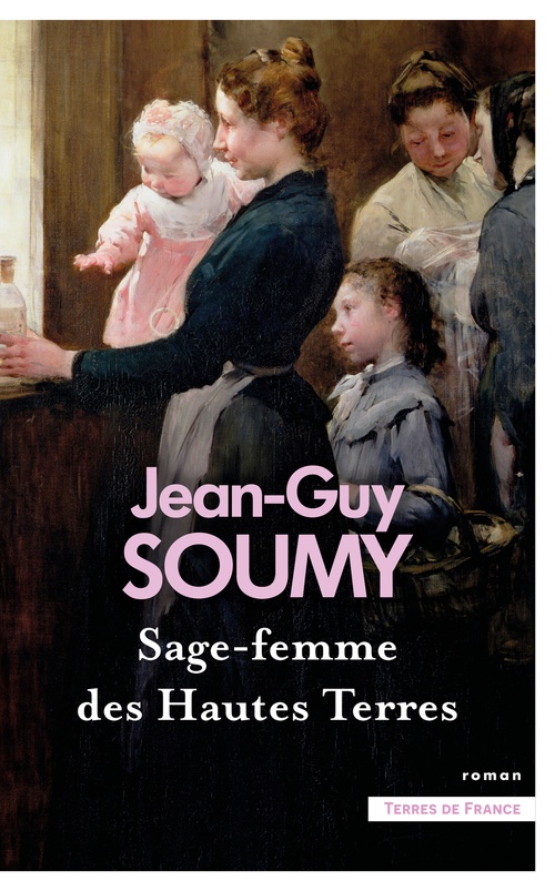 ebook cover of Sage-femme des Hautes Terres, by Jean-Guy Soumy