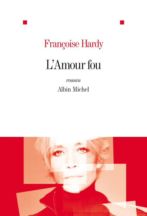 ebook cover of L'Amour fou, by Françoise Hardy