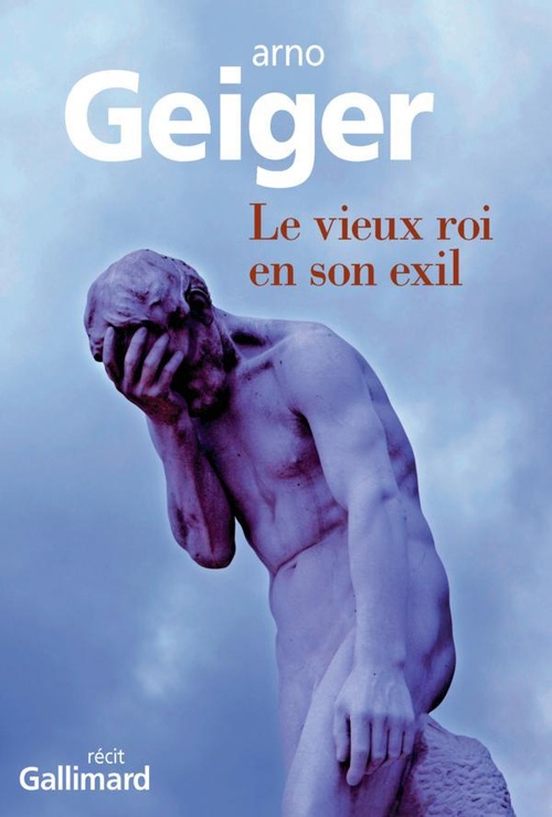 ebook cover of Le vieux roi en son exil, by Arno Geiger, Olivier Le Lay