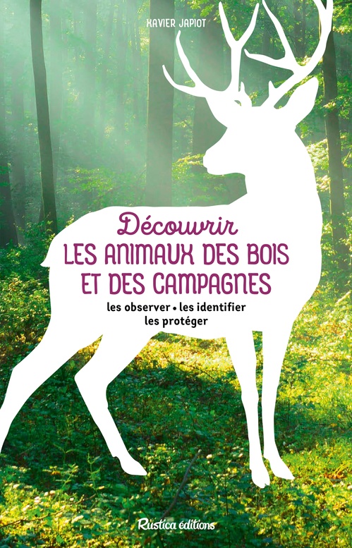 ebook cover of Découvrir les animaux des bois et des campagnes, by Xavier Japiot
