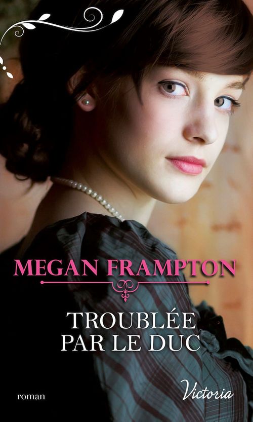 ebook cover of Troublée par le duc, by Megan Frampton