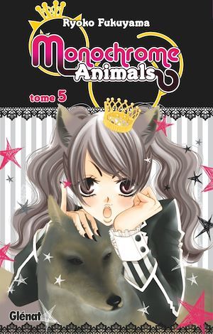 ebook cover of Monochrome Animals - Tome 05, by Ryoko Fukuyama