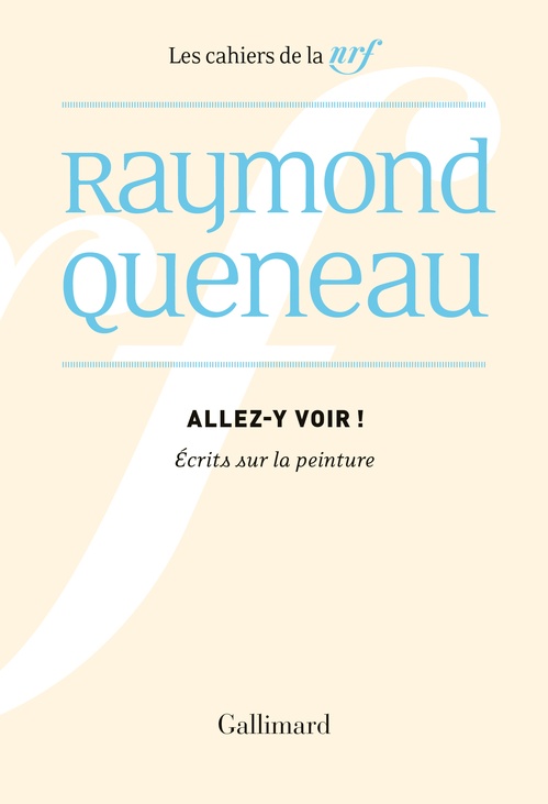 Couverture ebook de Allez-y voir. Écrits sur la peinture, de Raymond Queneau