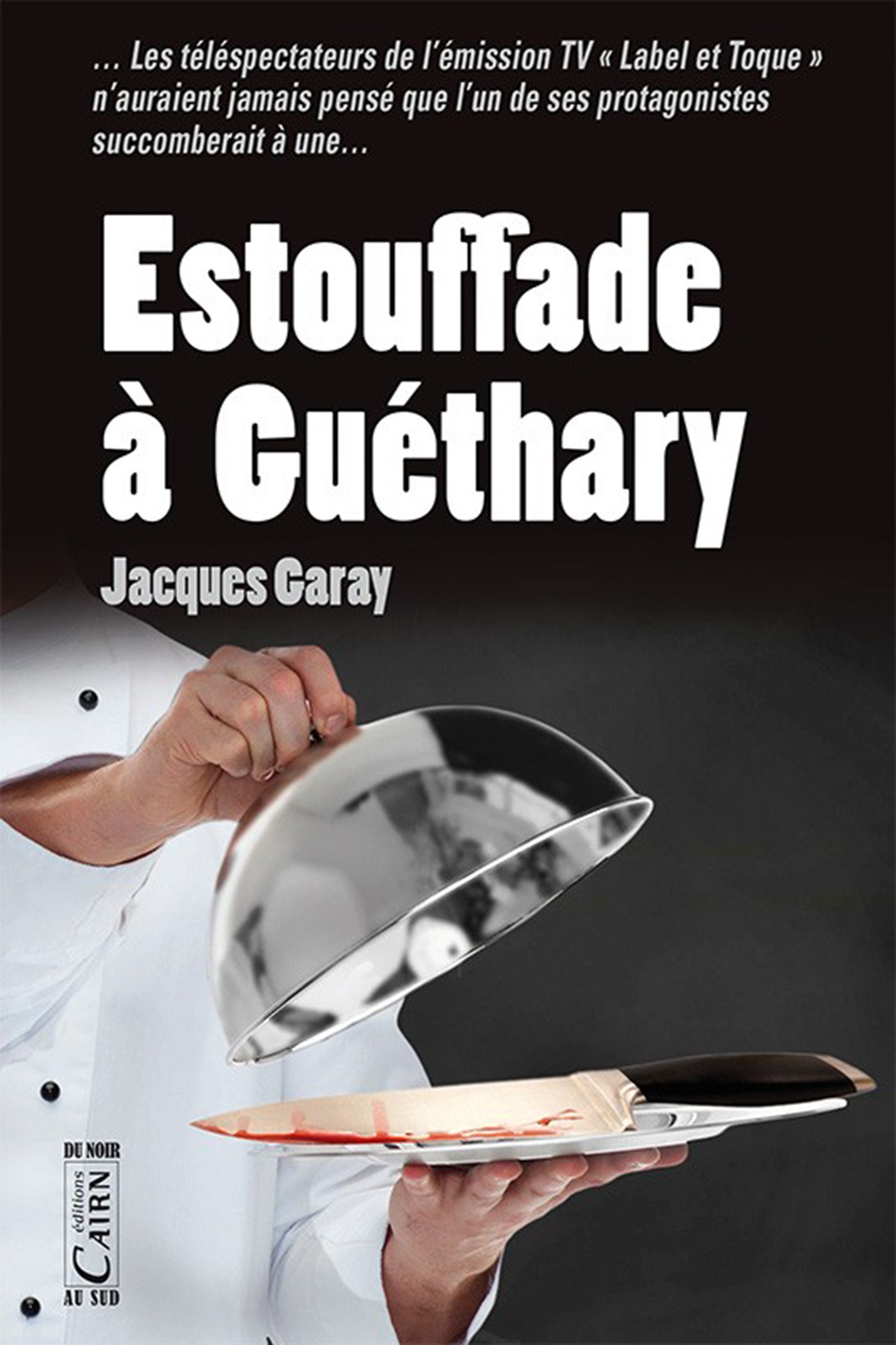 Couverture ebook de Estouffade à Guéthary, de Jacques Garay