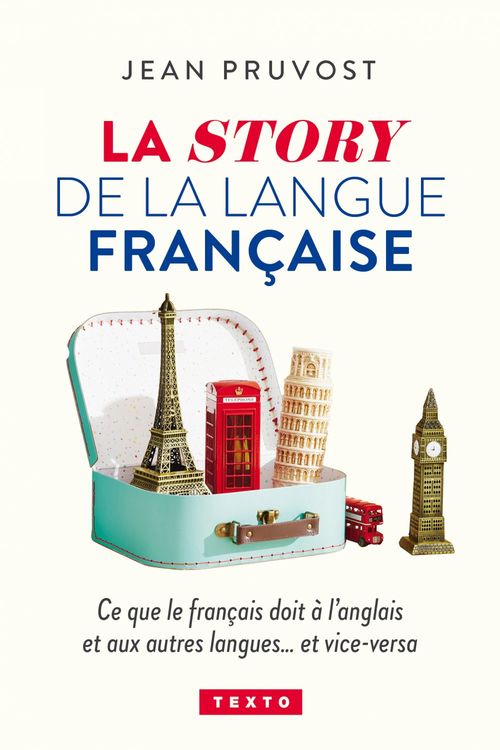 Couverture ebook de La story de la langue française, de Jean Pruvost