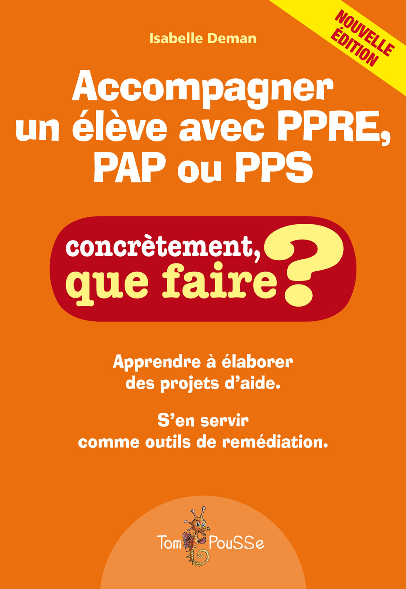 Couverture ebook de Accompagner un élève avec PPRE, PAP ou PPS, de Isabelle Deman